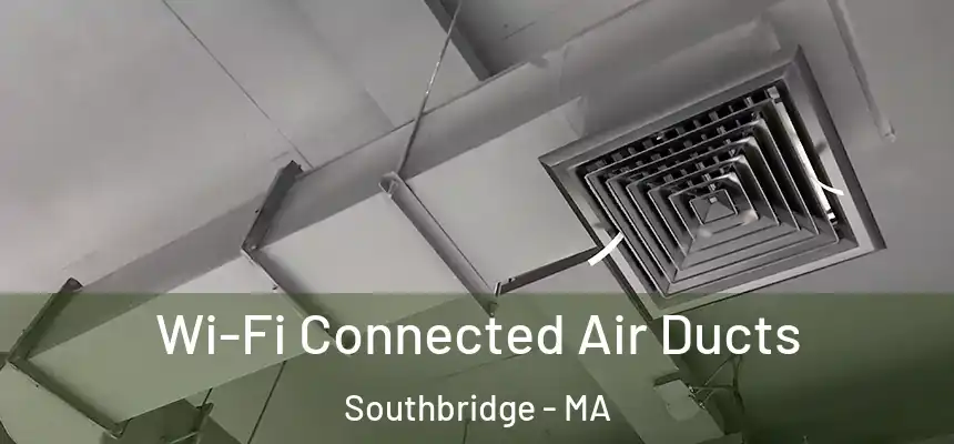  Wi-Fi Connected Air Ducts Southbridge - MA